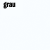 grau